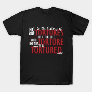 Tortures T-Shirt